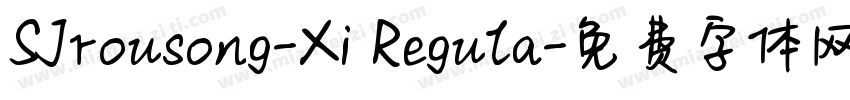 SJrousong-Xi Regula字体转换